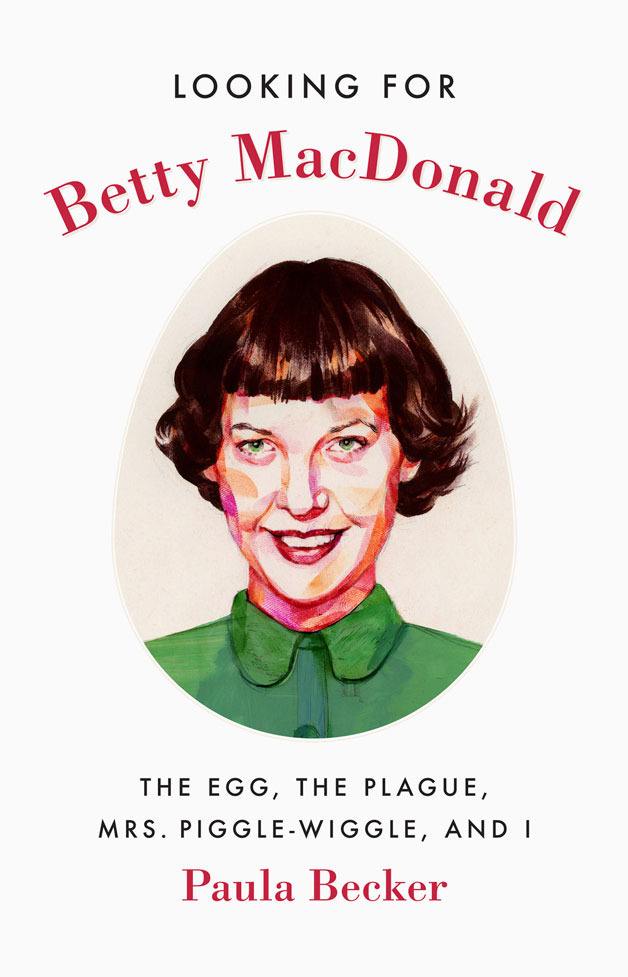 Eagle Harbor Book Company will host Seattle author Paula Becker to discuss her new biography “Looking for Betty MacDonald: The Egg