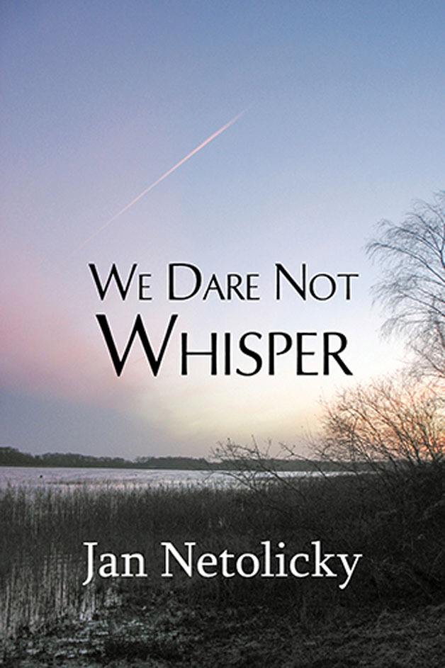 “We Dare Not Whisper