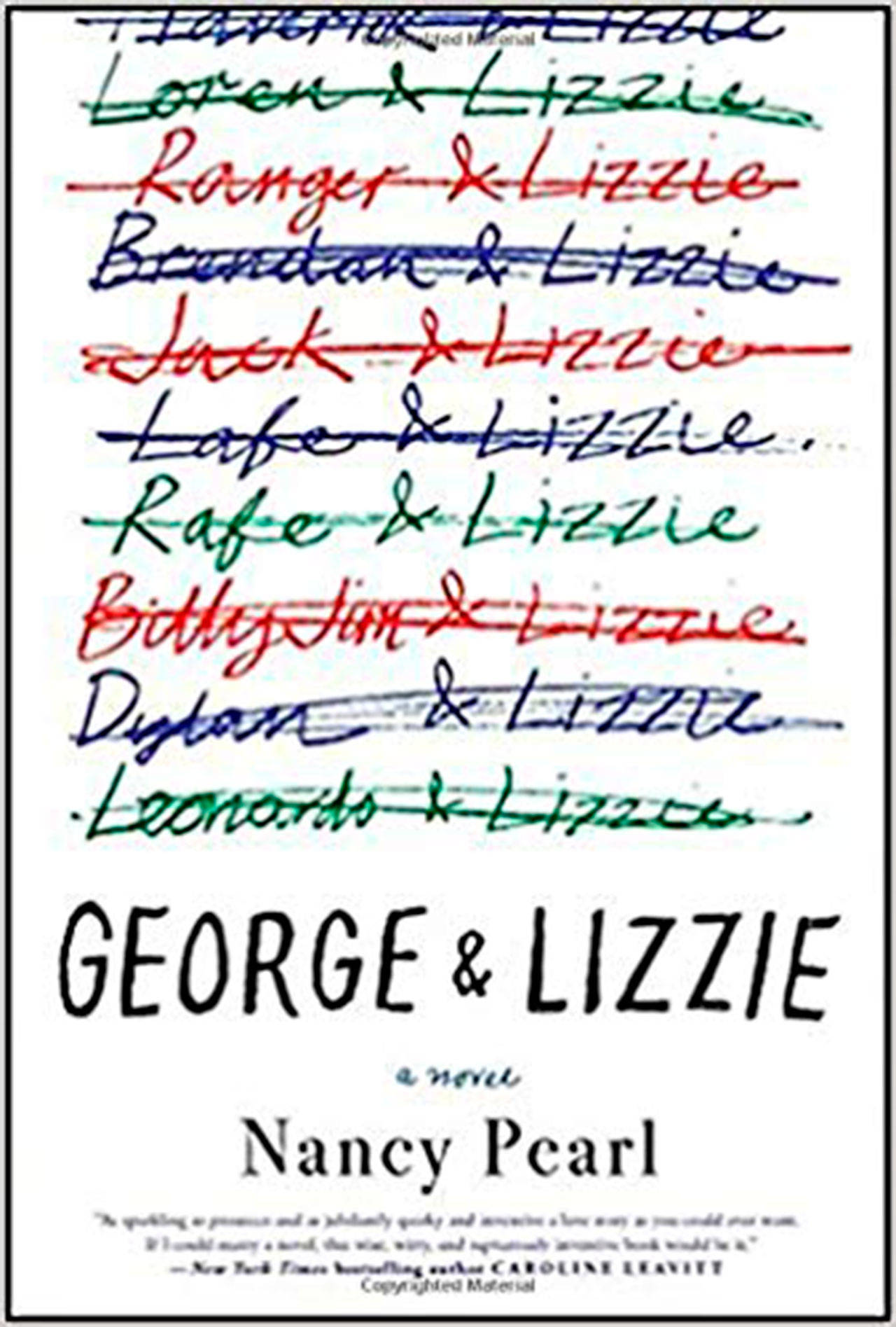 Image courtesy of Eagle Harbor Book Company | Author, librarian and critic Nancy Pearl will mark the paperback release of her novel “George and Lizzie” with a special appearance at Eagle Harbor Book Company at 6:30 p.m. Thursday, Aug. 2.