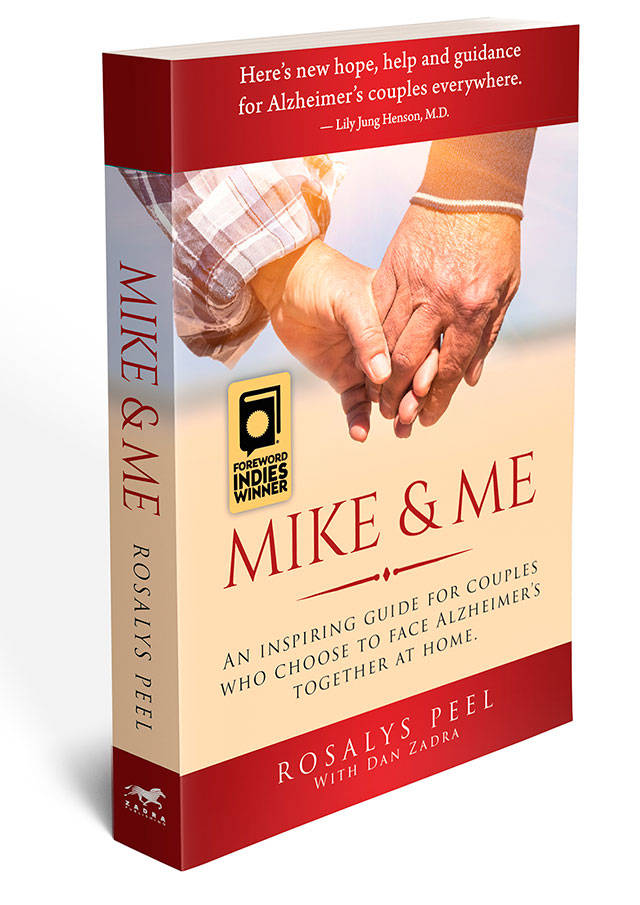 “Mike and Me; An Inspiring Guide For Couples Who Choose To Face Alzheimer’s Together At Home" is available locally at Eagle Harbor Books and Plum.